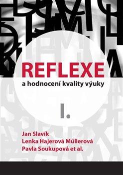 Kniha: Reflexe a hodnocení kvality výuky I. - Jan Slavík