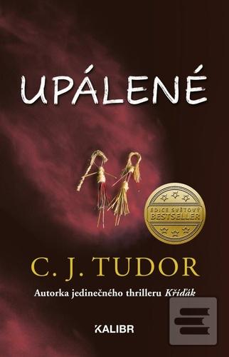 Upálené (C. J. Tudor)