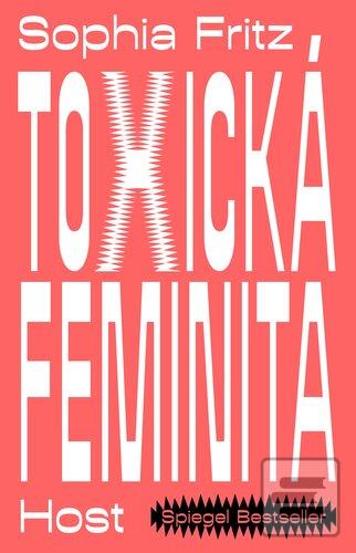 Toxická feminita (Sophia Fritz)