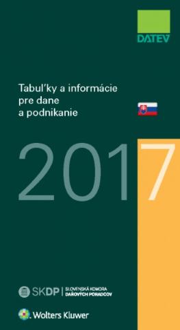 Kniha: Tabuľky a informácie pre dane a podnikanie 2017 - Dušan Dobšovič