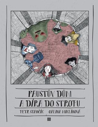 Kniha: Faustův dům a díra do stropu - 1. vydanie - Petr Stančík