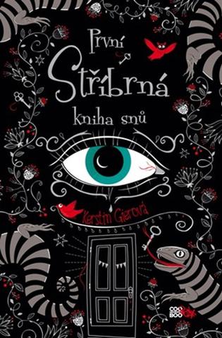 Kniha: První stříbrná kniha snů - 3. vydanie - Kerstin Gierová