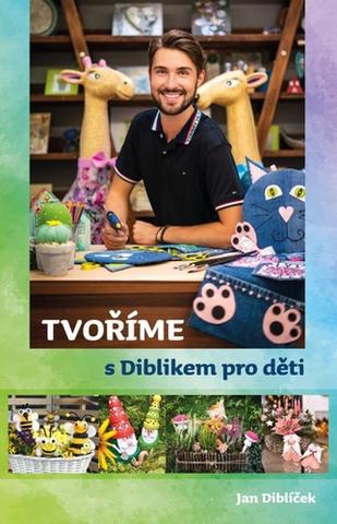 Kniha: Kreativní nápady - 1. vydanie - Jan Diblíček