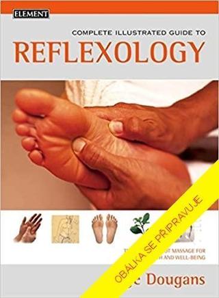 Kniha: Reflexologie - Unikátní spojení reflexní terapie a tradiční čínské medicíny - 3. vydanie - Inge Dougansová