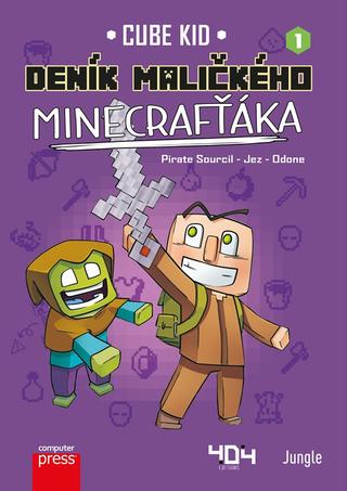 Kniha: Deník maličkého Minecrafťáka - 1. vydanie - Cube Kid