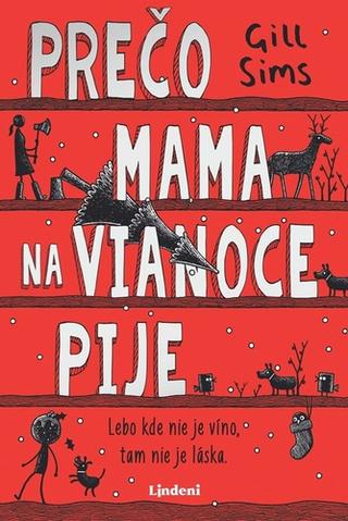 Kniha: Prečo mama na Vianoce pije - Gill Sims
