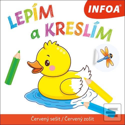 Doplnk. tovar: Lepím a kreslím - Červený sešit/Červený zošit - 1. vydanie