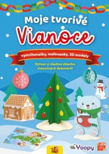 Kniha: Moje tvorivé Vianoce PZ - 1. vydanie - Eva Barnišinová