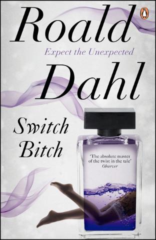 Kniha: Switch Bitch - 1. vydanie - Roald Dahl