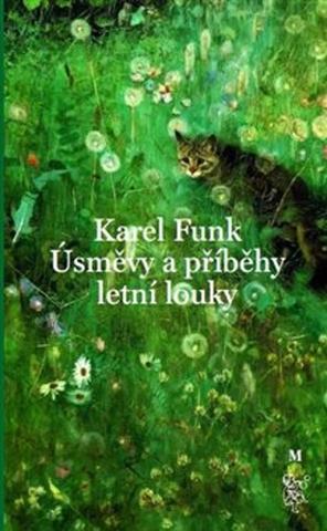 Kniha: Úsměvy a příběhy letní louky - Karel Funk