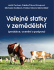 Kniha: Veřejné statky v zemědělství - (produkce, ocenění a podpora) - kolektiv