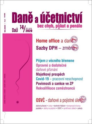 Kniha: Daně a účetnictví bez chyb, pokut a penále č. 7-8/2020 - Homeoffice - dane, Sazby DPH - změna, OSVČ - daňové a pojistné úlevy - 1. vydanie - Václav Benda