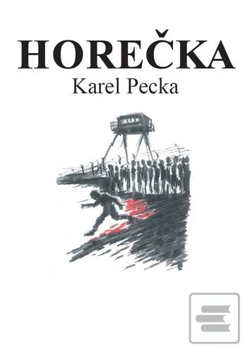 Horečka (Karel Pecka)