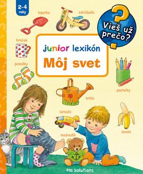 Kniha : Môj svet Junior lexikón - 1. vydanie