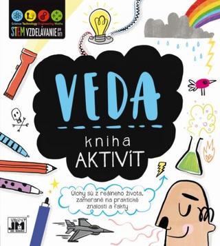 Kniha : Kniha aktivít Veda - Úlohy sú z reálneho života zamerané na praktické znalosti a fakty - 1. vydanie