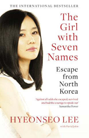 Kniha: The Girl With Seven Names: Escape From North Korea - Hyeonseo Lee