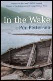 Kniha: In the Wake - Per Petterson