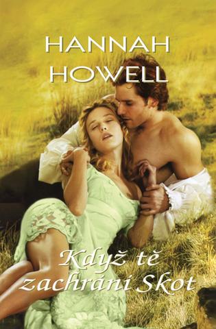 Kniha: Když tě zachrání skot - 1. vydanie - Hannah Howell