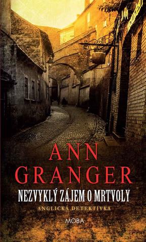 Kniha: Nezvyklý zájem o mrtvoly - Anglická dete - Anglická detektivka - 1. vydanie - Ann Granger