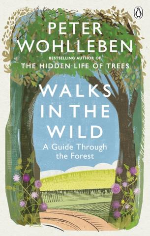 Kniha: Walks in the Wild - Peter Wohlleben