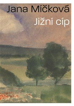 Kniha: Jižní cíp - Jana Míčková