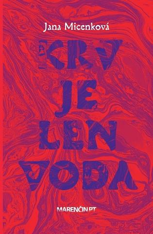 Kniha: Krv je len voda - Jana Micenková