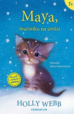 Kniha: Maya, mačiatko na úteku - 1. vydanie - Holly Webbová