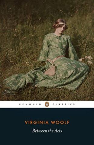 Kniha: Between the Acts - Virginia Woolf