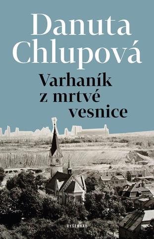 Kniha: Varhaník z mrtvé vesnice - 1. vydanie - Danuta Chlupová