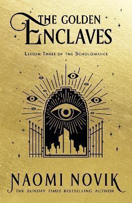 Kniha: The Golden Enclaves - 1. vydanie - Naomi Noviková
