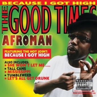 Afroman:  Good Times (Gr… (Afroman)