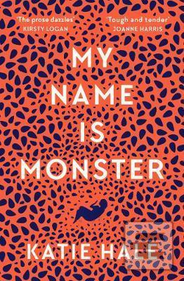 My Name Is Monster (Katie Hale)