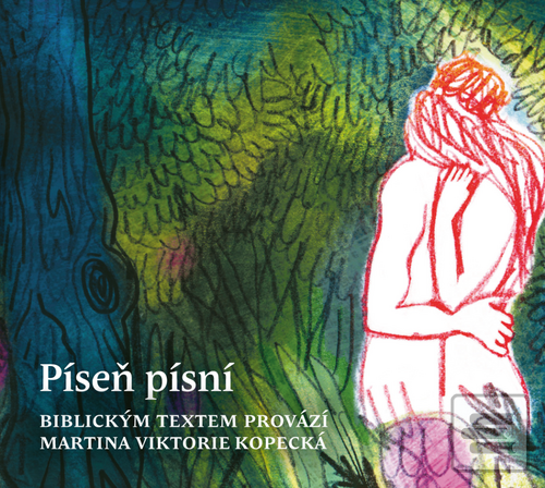 MP3: Píseň písní - Biblickým textem provází Martina Viktorie Kopecká - 1. vydanie - Martina Viktorie Kopecká