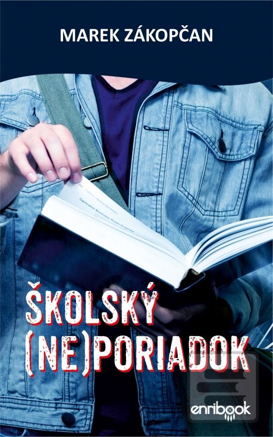Kniha: Školský (ne)poriadok - 1. vydanie - Marek Zákopčan