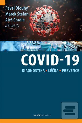 Covid-19: diagnostika, l… (Aleš Chrdle; Marek Štefan; Pavel Dlouhý)