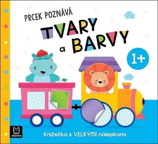 Kniha: Prcek poznává tvary a barvy 1+ - Knížečka s velkými nálepkami - Agnieszka Bator; Maria Susujewa