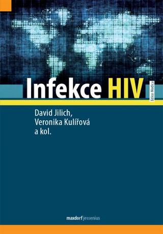 Kniha: Infekce HIV - 1. vydanie - David Jilich; Veronika Kulířová