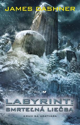 Kniha: Labyrint: Smrteľná liečba - Labyrint 3 - James Dashner
