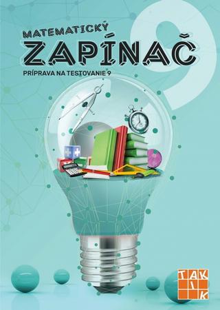 Kniha: Matematický zapínač - 1. vydanie - Dana Palčeková