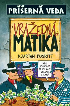 Kniha: Vražedná matika - Kjartan Poskitt