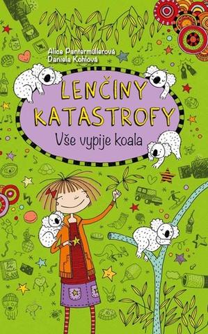 Kniha: Lenčiny katastrofy XI. díl - Vše vypije koala - Alice Pantermüllerová