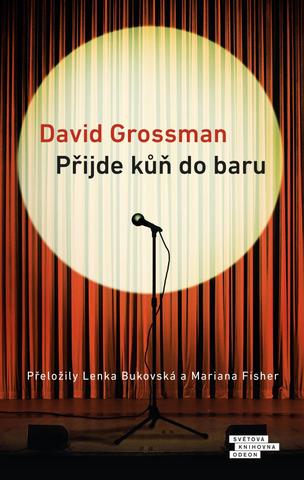 Kniha: Přijde kůň do baru - 3. vydanie - David Grossman