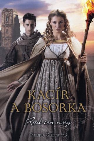 Kniha: Kacír a bosorka - Rád temnoty I. - Philippa Gregory