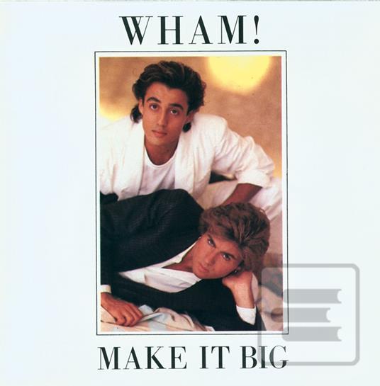 Wham!: Make It Big (Whit… (Wham!)