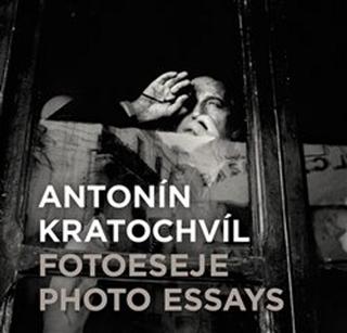 Kniha: Fotoeseje Photo Essays - Antonín Kratochvíl