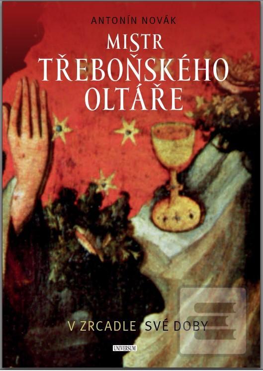 Mistr třeboňského oltáře… (Antonín Novák)