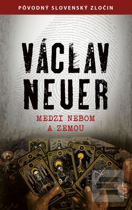 Kniha: Medzi nebom a zemou - 1. vydanie - Václav Neuer