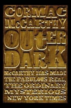Kniha: Outer Dark - Cormac McCarthy