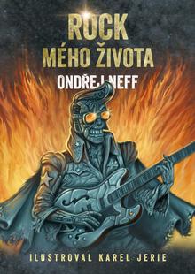 Kniha: Rock mého života - Arkádie (Ondřej Neff) (2.díl) - 1. vydanie - Ondřej Neff