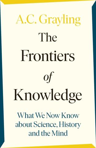 Kniha: The Frontiers of Knowledge - Anthony C. Grayling